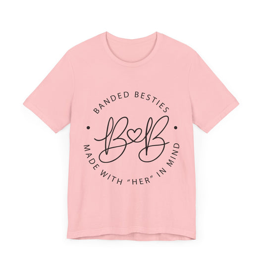 "Banded Besties" Logo T-Shirt